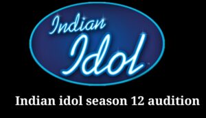 Read more about the article Indian idol auditions sessions 12