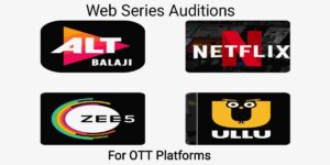Read more about the article Web Series Auditions: Opportunities on Top OTT Platforms