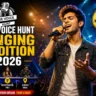 The Voice Hunt Singing Audition 2026 online registration and singing competition